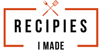 Recipes I Made